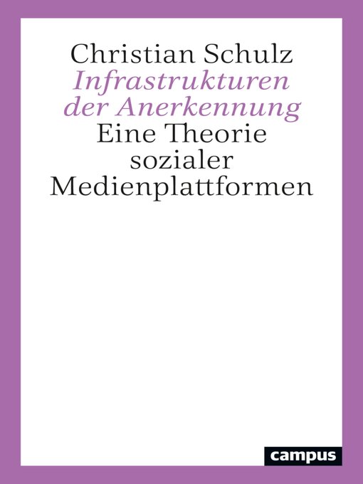 Title details for Infrastrukturen der Anerkennung by Christian Schulz - Available